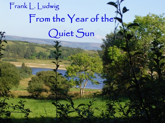 From the Year of the Quiet Sun