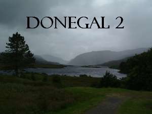 Donegal 2: Errigal Mountain, Lough Dunlewy, Poisoned Glen, Glenveagh National Park, Lough Veagh
